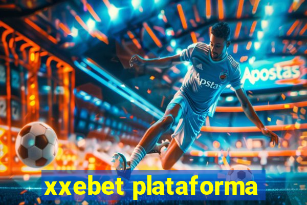 xxebet plataforma